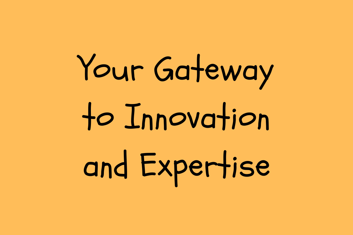 Your Gateway to Innovation and Expertise